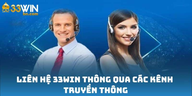 Liên hệ 33win thông qua các kênh truyền thông