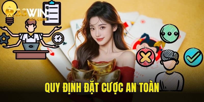Người chơi cần đảm bảo cược an toàn theo chính sách chơi có trách nhiệm