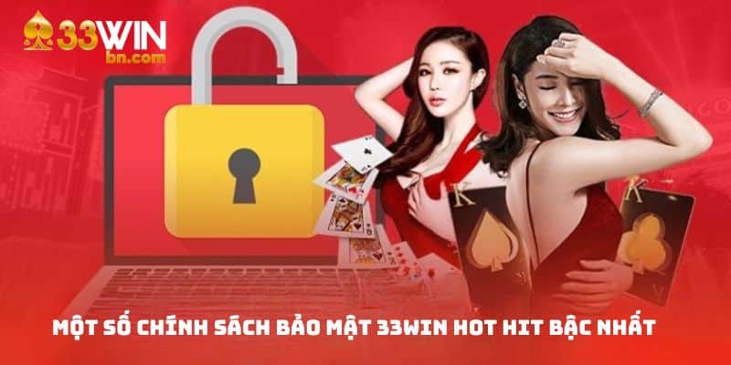 Vài điều khoản bảo mật 33win phổ biến hàng đầu